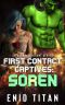 [First Contact Captives 03] • Soren